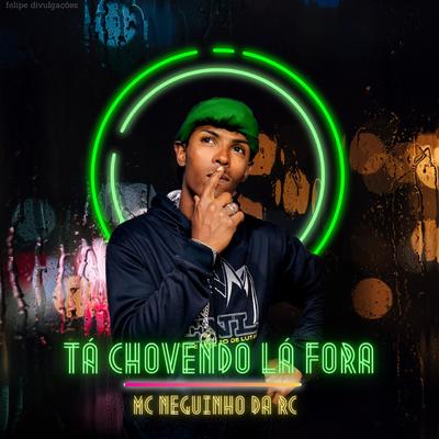 Tá Chovendo Lá Fora's cover