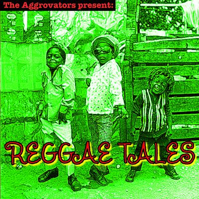 The Aggrovators Present: Reggae Tales's cover