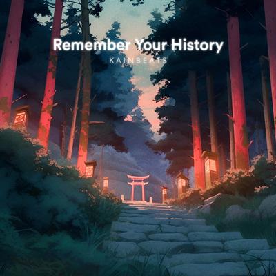 Remember Your History By Kainbeats's cover