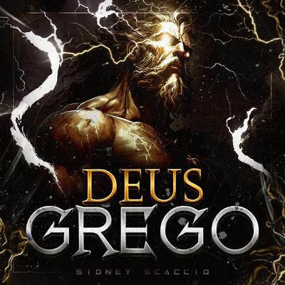 Deus Grego By Motivational Station, Sidney Scaccio's cover