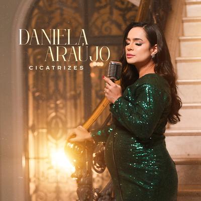 Cicatrizes (Playback) By Daniela Araújo's cover