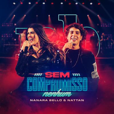 Sem Compromisso Nenhum By Nanara Bello, NATTAN's cover