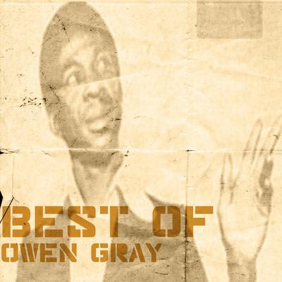 Best Of Owen Gray's cover