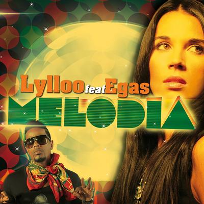 Melodia (Radio Edit) [Version Internationale] By Lylloo, Egas's cover