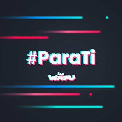 #ParaTi's cover
