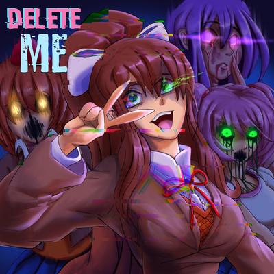 Delete Me (Inspired by Doki Doki Literature Club)'s cover
