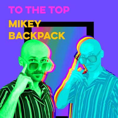 Mikey Backpack's cover