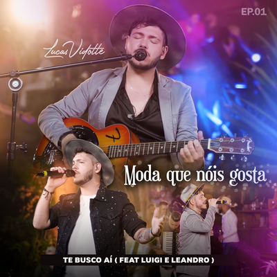Te Busco Aí By Lucas Vidotte, Luigi e Leandro's cover