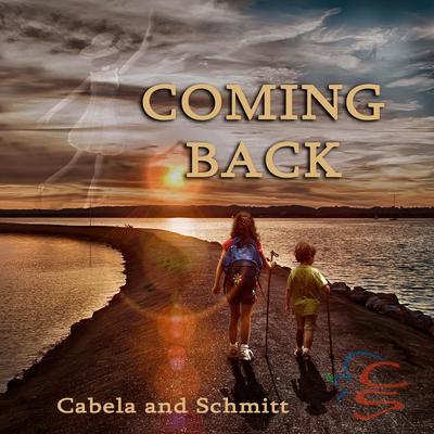 Coming Back By Cabela and Schmitt's cover