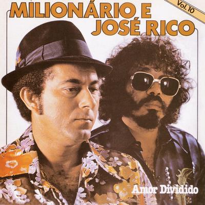Amor dividido By Milionário & José Rico's cover