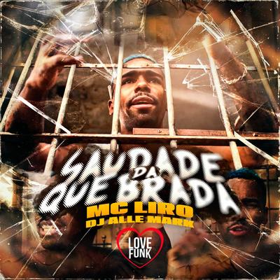 Saudade da Quebrada By MC Liro, DJ Alle Mark's cover