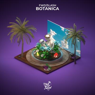 Botanica By fwd/slash's cover