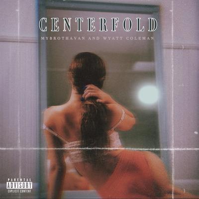 Centerfold's cover