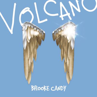 Volcano By Brooke Candy's cover