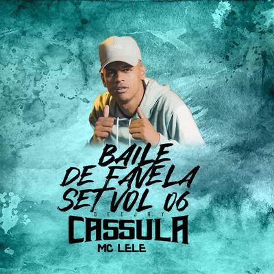 Baile de Favela: Set, Vol. 06's cover