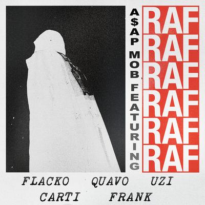 RAF (feat. A$AP Rocky, Playboi Carti, Quavo, Lil Uzi Vert & Frank Ocean) By A$AP Rocky, Playboi Carti, Quavo, Lil Uzi Vert, Frank Ocean's cover