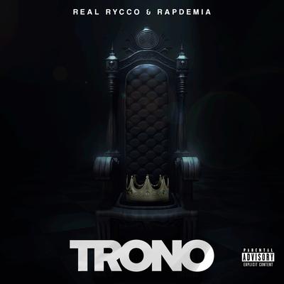 Trono By Real Rycco, Rapdemia's cover