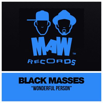Wonderful Person (MAW Vocal Mix) By Black Masses, Masters At Work's cover