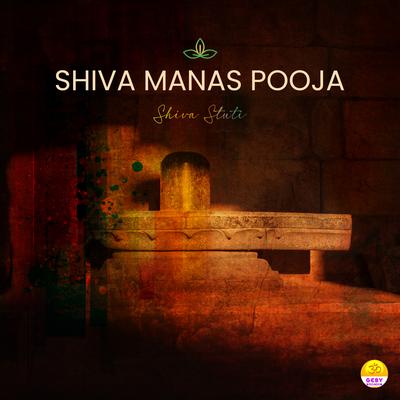 Shiva Manas Pooja - Shiva Stuti's cover