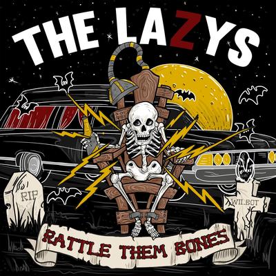 Rattle Them Bones By The Lazys's cover