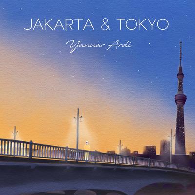 Jakarta & Tokyo's cover