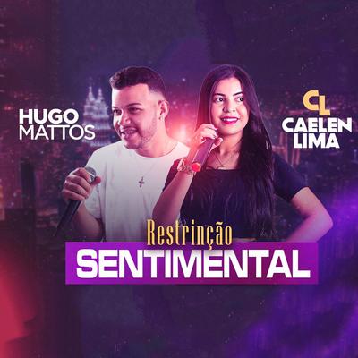 Restrição Sentimental By Hugo Mattos, Caelen Lima's cover