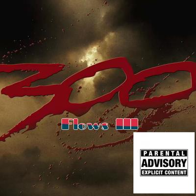 300 Flows III's cover