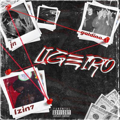 Ligeiro By lzin7, JN, Galdino, Iamsadboyy's cover