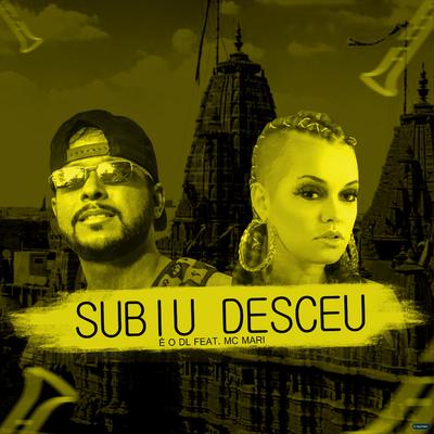 Subiu Desceu (feat. Mc Mari) (feat. Mc Mari) By É O DL, MC Mari's cover