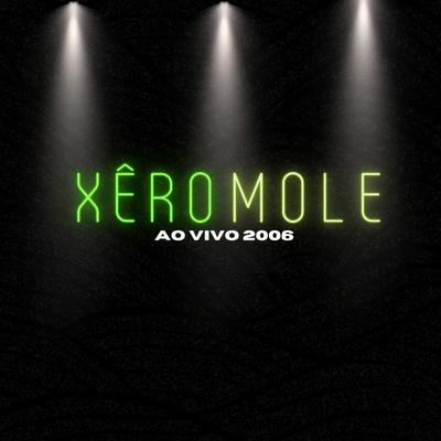 Xêro Mole's cover