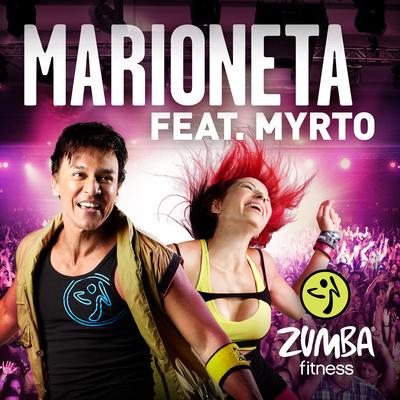 Marioneta (feat. Myrto) By Zumba Fitness, Myrto's cover