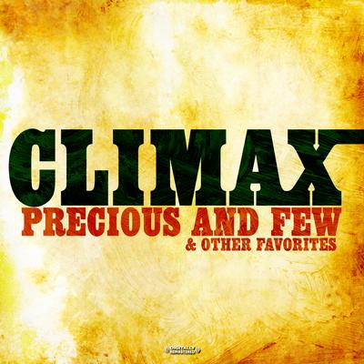 Precious And Few By Climax's cover