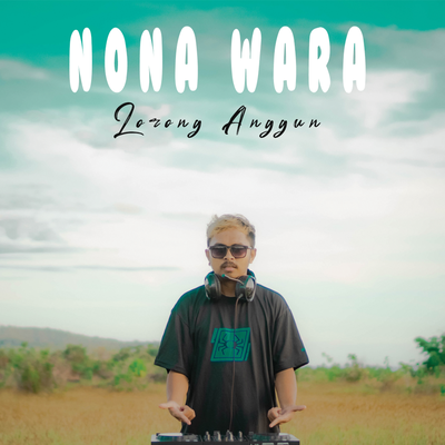 Nona Wara Lorong Anggun By DJ Qhelfin's cover