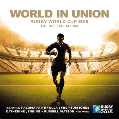 World in Union (Official Rugby World Cup Song)'s cover