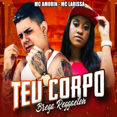 Teu Corpo (feat. Mc Larissa) (Brega Reggaeton)'s cover