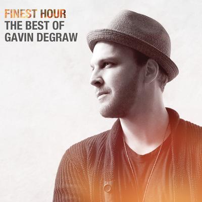Finest Hour: The Best of Gavin DeGraw's cover