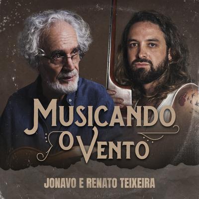 Musicando o Vento By Jonavo, Renato Teixeira's cover