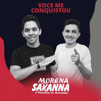 Você Me Conquistou By Morena Sakanna's cover
