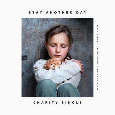Stay Another Day By Matt Johnson, John Adams, Kevin Simm's cover