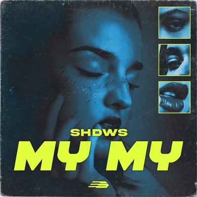 MY MY By Shdws's cover