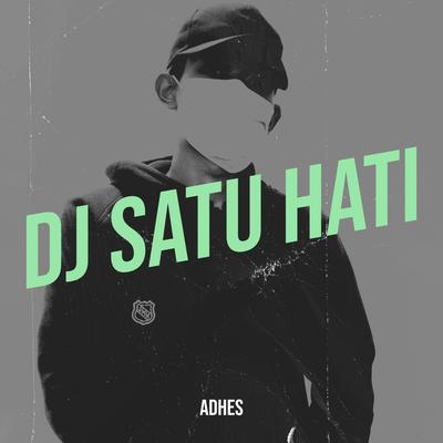 DJ Satu Hati's cover
