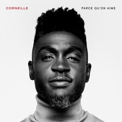 Tout le monde By Corneille's cover