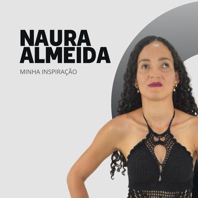 Minha Inspiração By Naura Almeida's cover