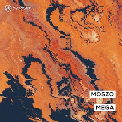 Mega By Moszq's cover