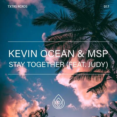 Stay Together By MSP, Kevin Ocean's cover