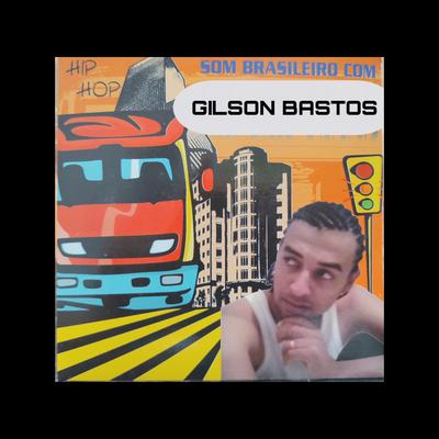 Baby(Som Brasileiro Gilson Bastos Hip-Hop)'s cover