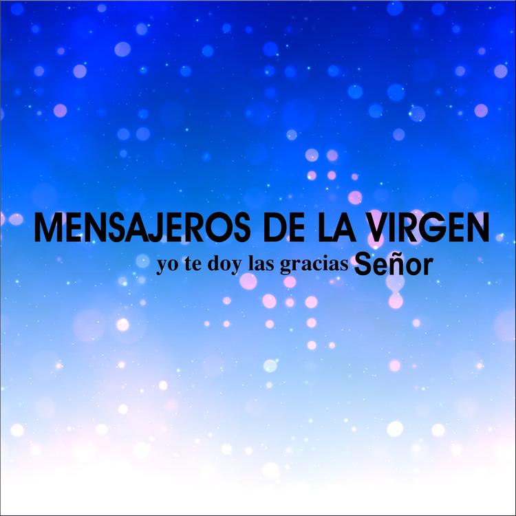 LOS MENSAJEROS DE LA VIRGEN's avatar image