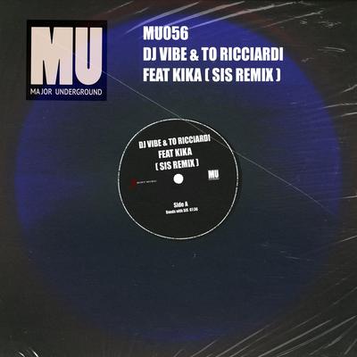 Bonds (feat. Kika Santos) (SIS Remix) By DJ Vibe, To Ricciardi, Kika Santos, SIS's cover