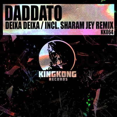 Deixa Deixa (Sharam Jey Remix) By Daddato, Sharam Jey's cover