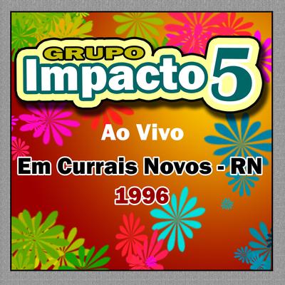 Bagulho no bumba - GRUPO IMPACTO CINCO's cover